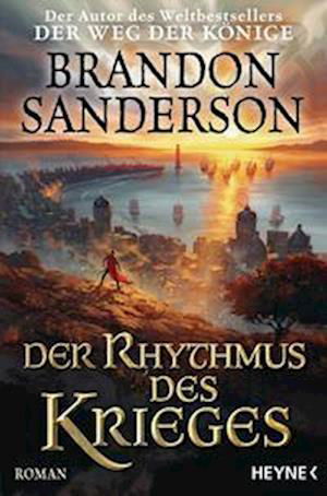 Cover for Brandon Sanderson · Der Rhythmus des Krieges (Buch) (2023)