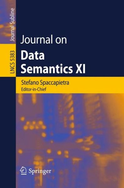 Cover for Stefano Spaccapietra · Journal on Data Semantics - Lecture Notes in Computer Science / Journal on Data Semantics (Paperback Book) (2008)
