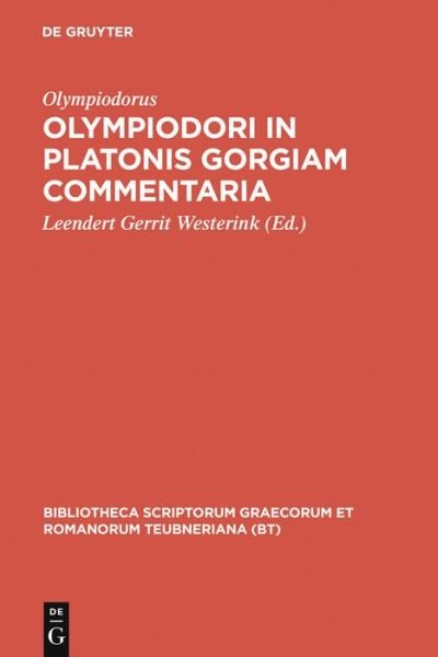 Olympiodori in Platonis Go - Olympiodorus - Livres - K.G. SAUR VERLAG - 9783598719479 - 1970