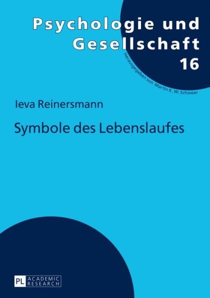 Cover for Ieva Reinersmann · Symbole Des Lebenslaufes - Psychologie Und Gesellschaft (Taschenbuch) (2017)