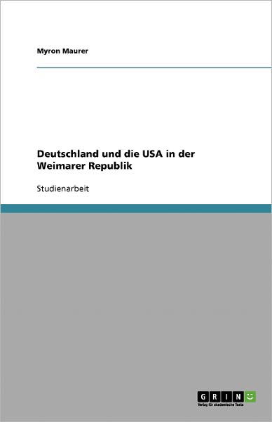 Cover for Maurer · Deutschland und die USA in der W (Book) [German edition] (2007)