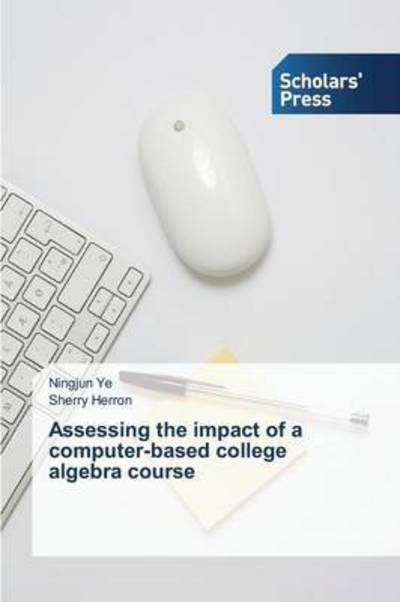 Cover for Ye · Assessing the impact of a computer-b (Book) (2014)