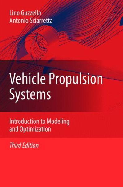 Cover for Lino Guzzella · Vehicle Propulsion Systems: Introduction to Modeling and Optimization (Taschenbuch) [3rd ed. 2013 edition] (2015)