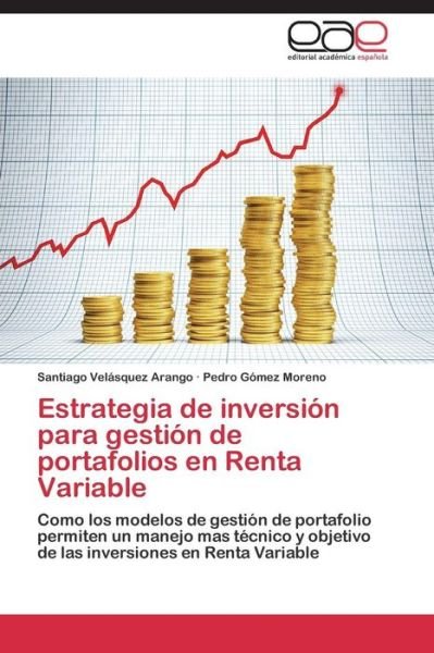 Cover for Velasquez Arango Santiago · Estrategia De Inversion Para Gestion De Portafolios en Renta Variable (Pocketbok) (2015)