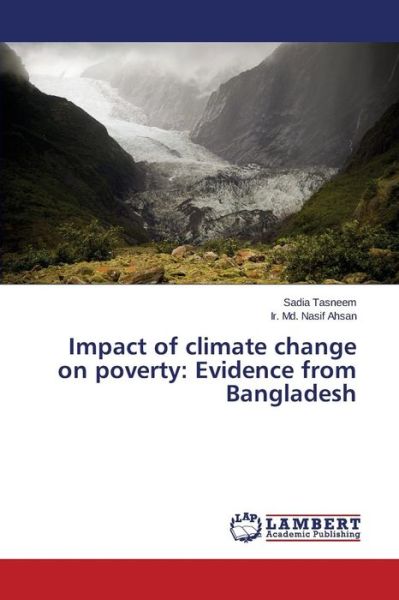 Cover for Ir. Md. Nasif Ahsan · Impact of Climate Change on Poverty: Evidence from Bangladesh (Taschenbuch) (2014)