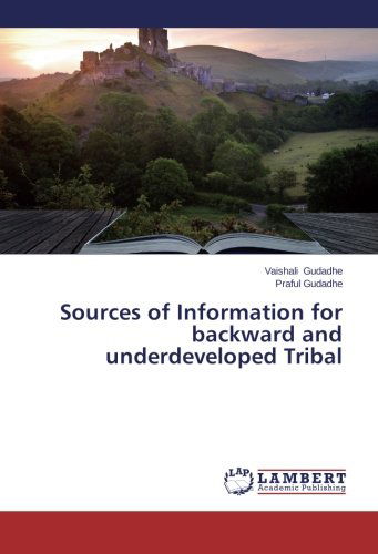 Cover for Praful Gudadhe · Sources of Information for Backward and Underdeveloped Tribal (Paperback Book) (2014)