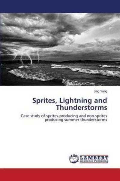 Cover for Yang Jing · Sprites, Lightning and Thunderstorms (Paperback Book) (2015)
