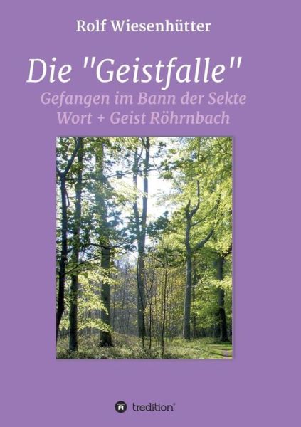 Cover for Rolf Wiesenhütter · Die &quot;Geistfalle&quot; (Paperback Book) [German edition] (2014)