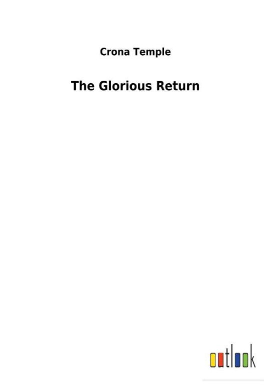 The Glorious Return - Temple - Livros -  - 9783732627479 - 31 de janeiro de 2018