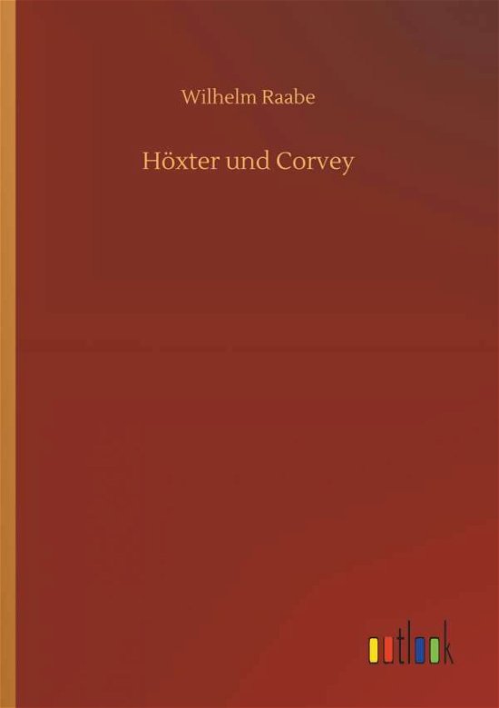 Cover for Raabe · Höxter und Corvey (Bok) (2018)