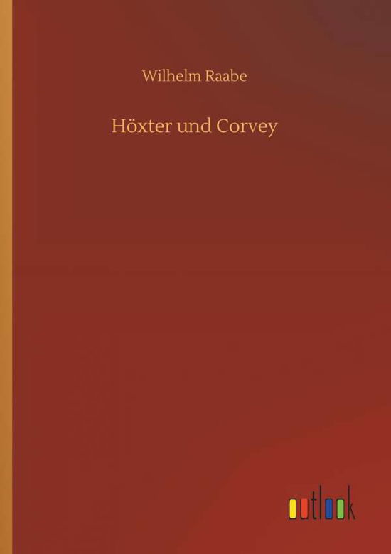 Cover for Raabe · Höxter und Corvey (Bog) (2018)
