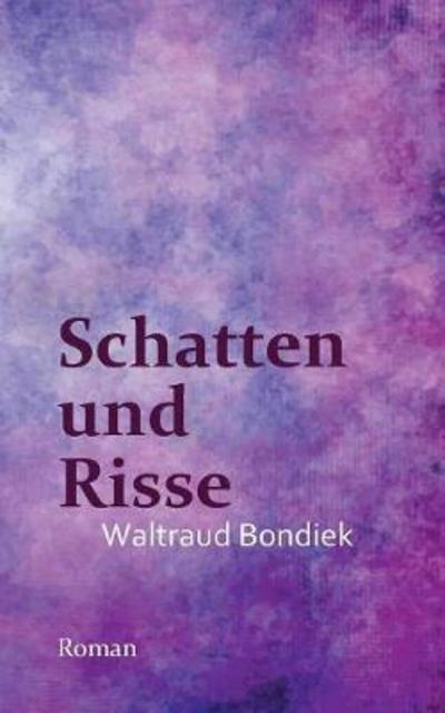 Cover for Bondiek · Schatten und Risse (Book) (2017)