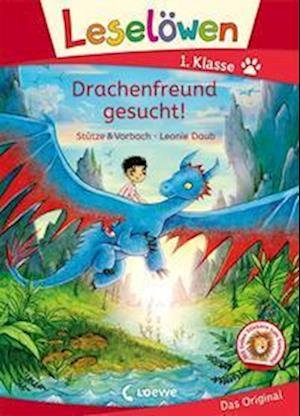 Cover for Stütze &amp; Vorbach · Leselöwen 1. Klasse - Drachenfreund gesucht! (Hardcover bog) (2022)