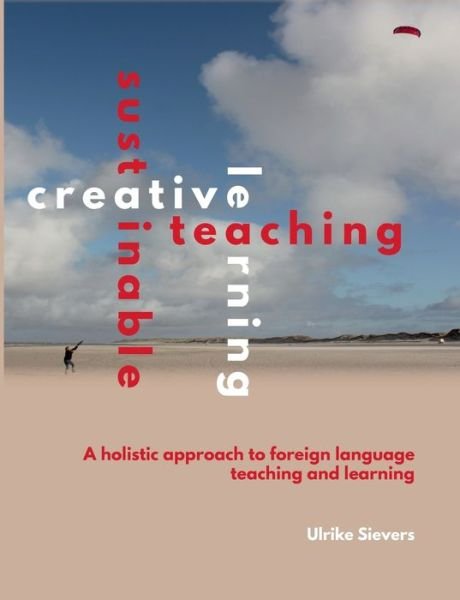 Cover for Sievers · Creative teaching, sustainable (Bog) (2017)