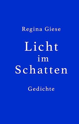 Cover for Giese · Licht im Schatten (Bog)