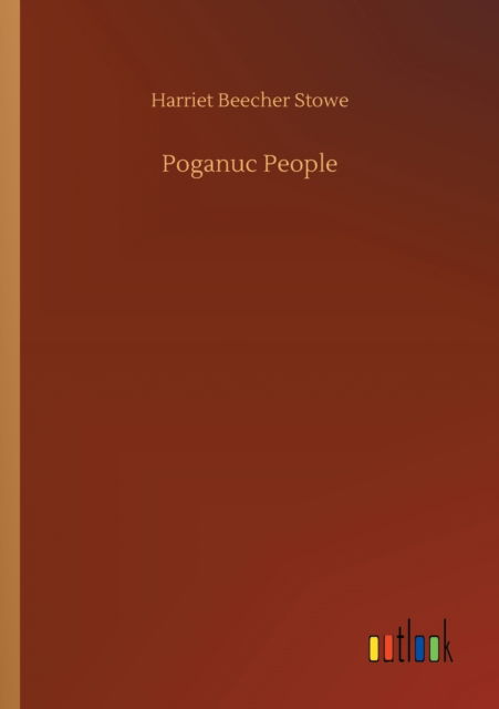 Cover for Harriet Beecher Stowe · Poganuc People (Paperback Book) (2020)