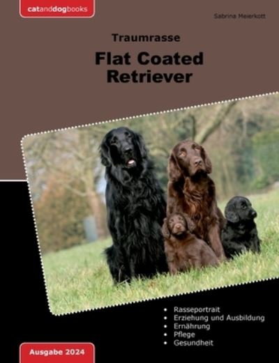 Cover for Sabrina Meierkott · Traumrasse Flat Coated Retriever (Book) (2024)