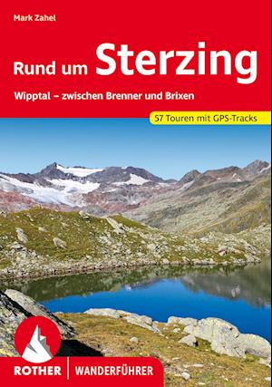 Rund um Sterzing - Mark Zahel - Books - Rother Bergverlag - 9783763346479 - April 26, 2023