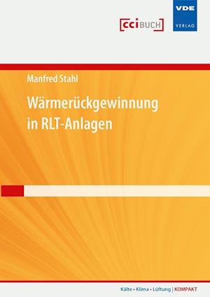 Cover for Stahl · Wärmerückgewinnung in RLT-Anlagen (Buch)