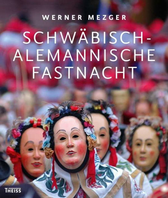 Cover for Mezger · Schwäbisch-alemannische Fastnach (Book)