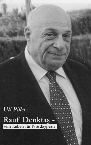 Cover for Uli Piller · Rauf Denktas - Sein Leben fur Nordzypern (Paperback Bog) [German edition] (2006)