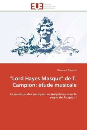 Cover for Grégoire · &quot;Lord Hayes Masque&quot; de T. Camp (Bok)