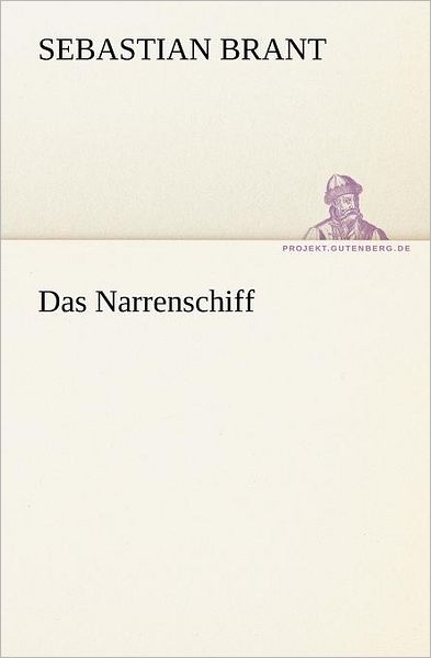 Cover for Sebastian Brant · Das Narrenschiff (Tredition Classics) (German Edition) (Paperback Book) [German edition] (2012)