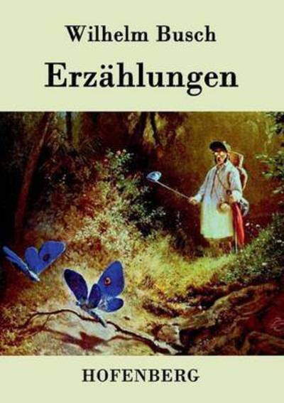 Cover for Wilhelm Busch · Erzahlungen (Pocketbok) (2015)