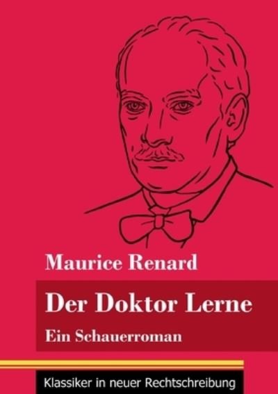 Cover for Maurice Renard · Der Doktor Lerne (Taschenbuch) (2021)