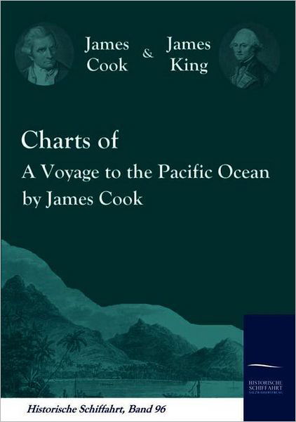 Cover for James King · Charts of a Voyage to the Pacific Ocean by James Cook (Pocketbok) (2009)