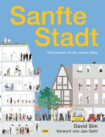 Cover for David Sim · Sanfte Stadt: Planungsideen fur den urbanen Alltag (Paperback Book) (2022)