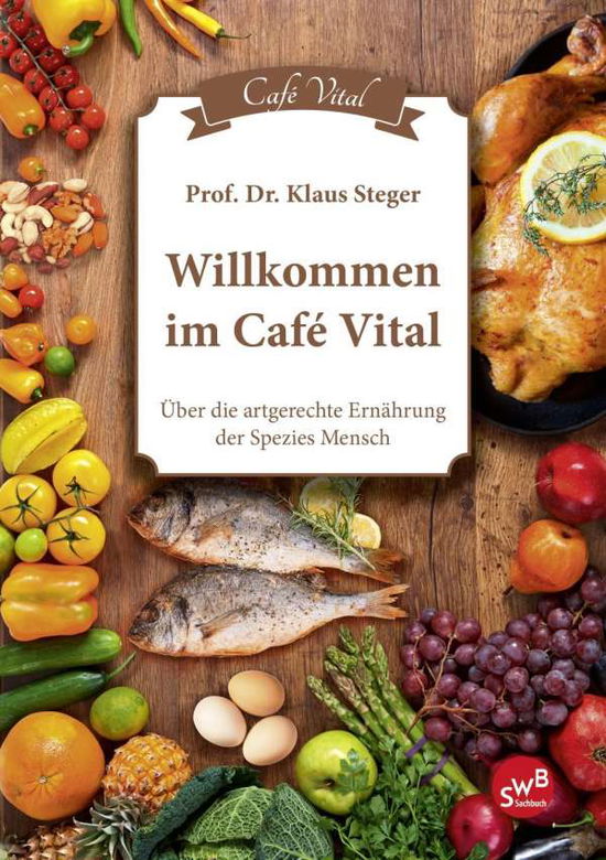 Cover for Steger · Willkommen im Cafe Vital (Book)