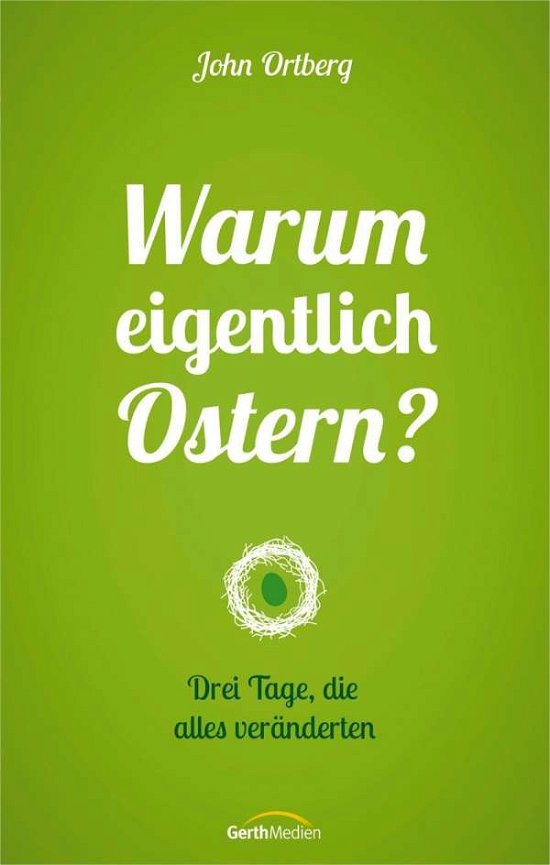 Cover for Ortberg · Warum eigentlich Ostern? (Bog)