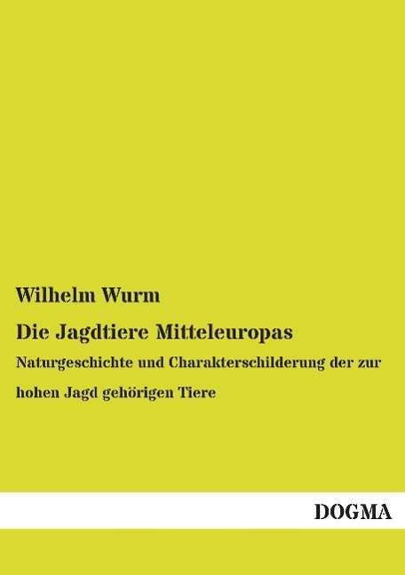 Cover for Wurm · Die Jagdtiere Mitteleuropas (Book)