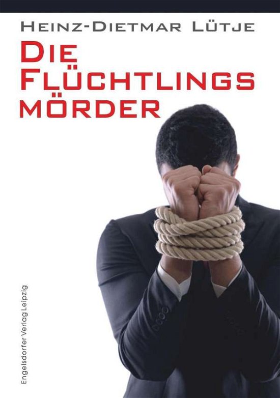Cover for Lütje · Die Flüchtlingsmörder (Bok)