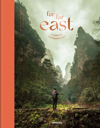 Cover for Alexa Schels · Far Far East: A Tribute to Faraway Asia (Hardcover Book) (2021)