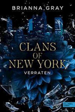 Clans of New York - Brianna Gray - Książki - Edel Elements - ein Verlag der Edel Verl - 9783962154479 - 3 czerwca 2022