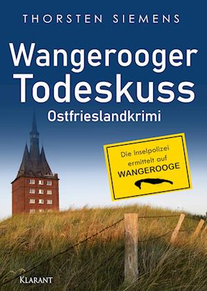 Cover for Thorsten Siemens · Wangerooger Todeskuss. Ostfrieslandkrimi (Buch) (2024)