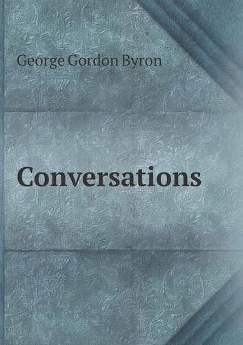 Cover for George Gordon Byron · Conversations (Paperback Book) (2013)