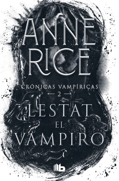 Cover for Anne Rice · Lestat el Vampiro / the Vampire Lestat (Bok) (2021)