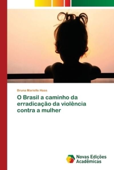 Cover for Haas · O Brasil a caminho da erradicação (Bok) (2018)