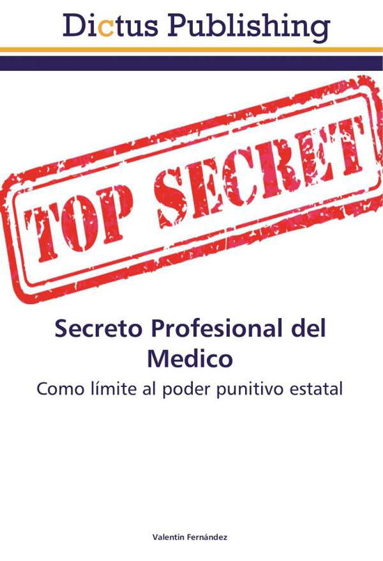 Cover for Fernández · Secreto Profesional del Medic (Book)