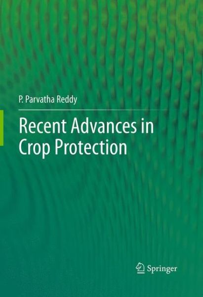 Cover for P.Parvatha Reddy · Recent advances in crop protection (Pocketbok) [Softcover reprint of the original 1st ed. 2013 edition] (2016)