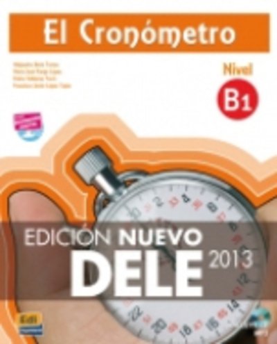 Cover for Alejandro Bech · El Cronometro B1: Edicion Nuevo DELE: Book + CD (Book) [2 Revised edition] (2013)