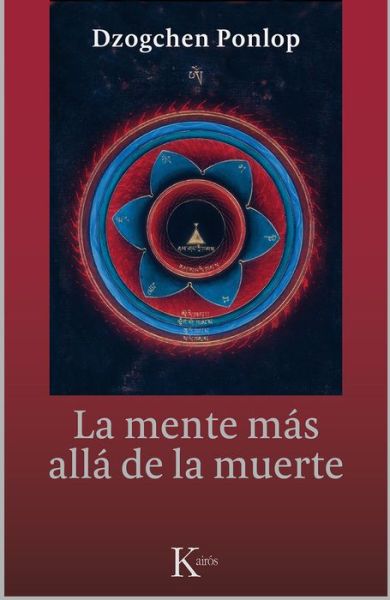 Cover for Dzogchen Ponlop Rinpoche · Mente Mas Alla De La Muerte, La (Paperback Book) (2016)