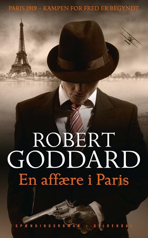 Cover for Robert Goddard · En affære i Paris (Gebundesens Buch) [1. Ausgabe] [Indbundet] (2015)