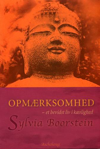 Cover for Sylvia Boorstein · Opmærksomhed (Sewn Spine Book) [1st edition] (2003)