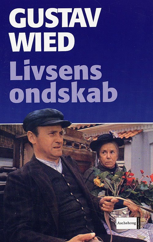 Cover for Gustav Wied · Livsens ondskab (Paperback Book) [1st edition] (2006)