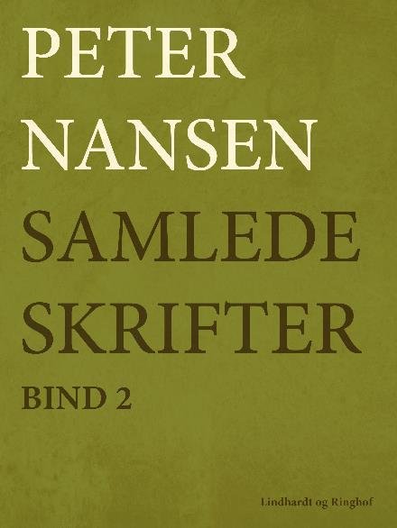Cover for Peter Nansen · Samlede skrifter (2) (Sewn Spine Book) [1er édition] (2017)