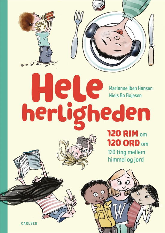 Cover for Marianne Iben Hansen · Hele herligheden - 120 rim om 120 ord om 120 ting mellem himmel og jord (Bound Book) [1. Painos] (2022)